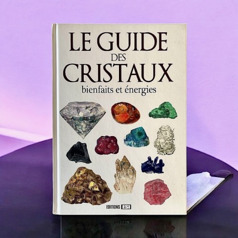 Le guide des cristaux