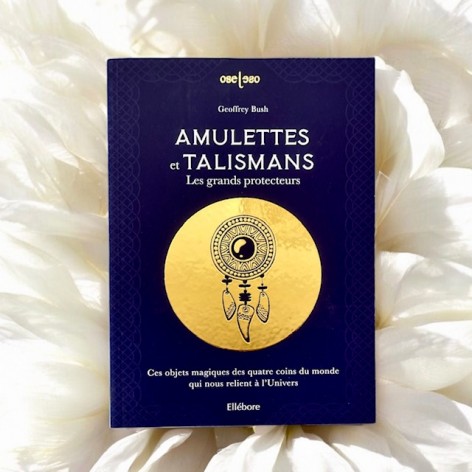 Amulets and talismans, the great protectors